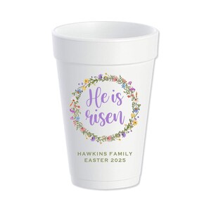 Easter Spring Wreath Custom Styrofoam Cups, Religious, He is Risen, Personalized Foam