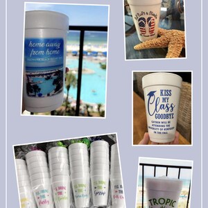 May include: A collection of white foam cups with various designs and text. Some of the designs include "home away from home", "Kiss my class goodbye", "I'll bring the party", "I'll bring the gossip", and "Tropic like it's hot".
