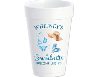 Bachelorette Party Custom Styrofoam Cups, Beach Weekend, Girls Trip, Personalized