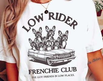 French Bulldog Low Rider Unisex T-Shirt, Frenchie Mom/Dad Gift