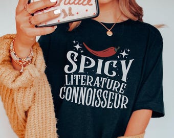 Spicy Literature Connoisseur Shirt, Dark Romance Reader Tee