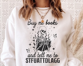 Bookish sweatshirt, book sweatshirt, Smut, smut reader, smut gift, reading sweatshirt, book sweatshirt, Smut Shirt, bookish shirt