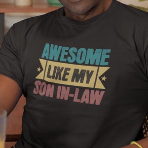 Father in law gift, Fathers Day Gifts, Father in law gifts, From Son In Law, Dad Shirt, Step Dad Gift, Favorite child shirt, Funny Shirt