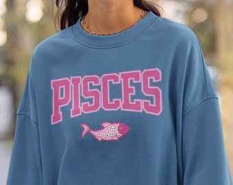 Pisces, Zodiac sweatshirt, Pisces gifts, crewneck sweatshirt, college sweatshirt, college hoodie, pisces shirt, astrology shirt