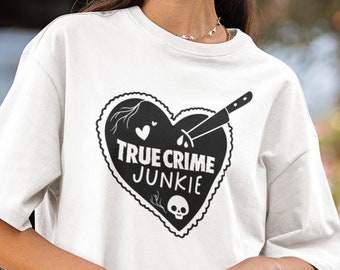 True Crime Geschenke, True Crime Shirt, True Crime Junkie, Crime Junkie, True Crime Geschenk, für sie, true Crime