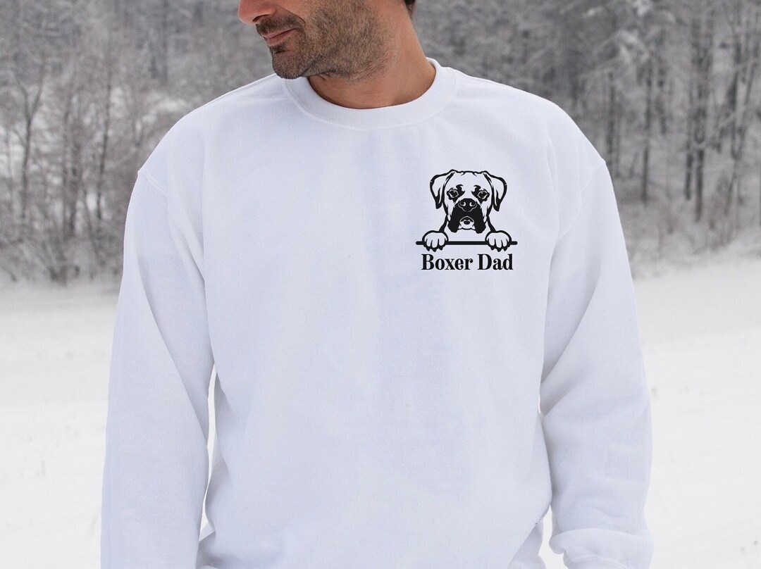 Boxer Dog, Boxer Dog Gifts, Boxer Dog Dad, Boxer Dog Sweatshirt, for