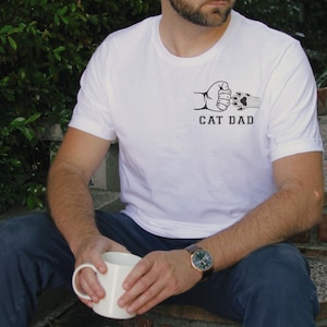 Cat Dad Gift, Cat Dad, Cat Lover Shirt, For Him, cat themed gifts, Gift for Cat Dad, Cat Dad Shirt, Cat Lover Gift Men, For Dad, Cat Gift White