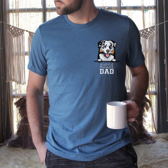Australian Shepherd Aussie Dad Australian Shepherd Gifts Aussie Dad Gift Aussie Dad Shirt Australian Shepherd Shirt Dog Dad Etsy