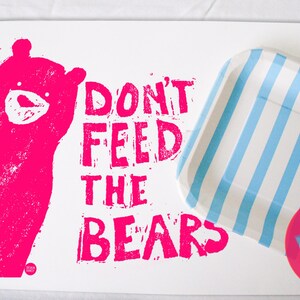 PINK Don&#39;t Feed the Bears placemat- 11x17in