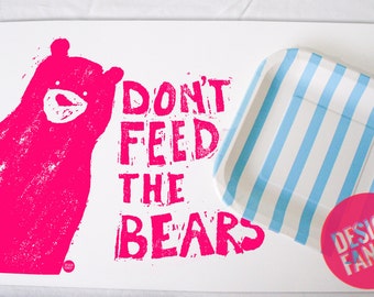 PINK Don't Feed the Bears placemat- 11x17in