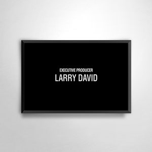 Opening Credits (Larry David) Art Print