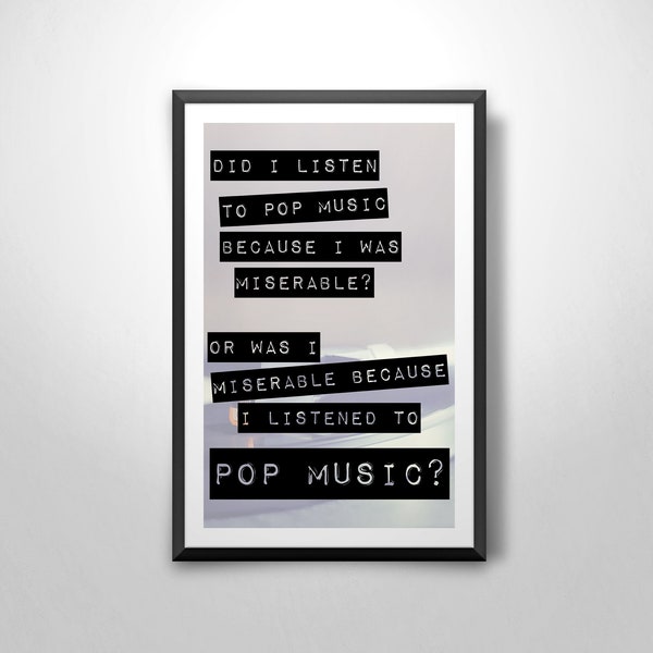 High Fidelity (Pop Music) Quote Art Print