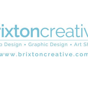 May include: A logo for a business called "brixtoncreative" that offers web design, graphic design, and art shop services. The website address is www.brixtoncreative.com.