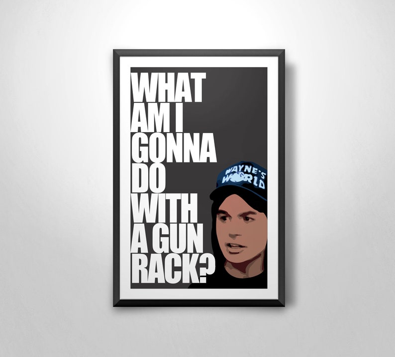 Wayne's World 'gun Rack' Art Print Etsy