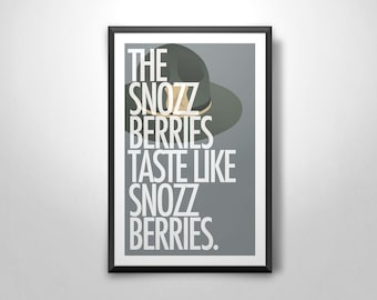 Super Troopers ('Snozzberries') art print