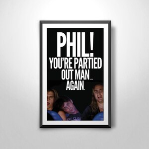 Wayne&#39;s World (&#39;Phil&#39;) Wall Art Print