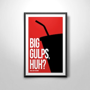 Dumb & Dumber (&#39;Big Gulps&#39;) - Art Print