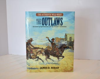 The Outlaws by James D Horan Hardcover Book