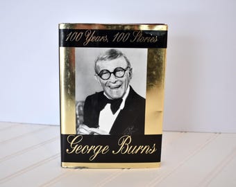 George Burns Biography ~ 100 years, 100 Stories Hardcover Book