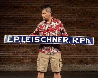 Early 20th Century E.P. Leischner Single-Sided Porcelain Pharmacy Sign