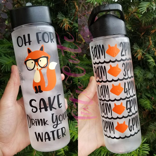 Oh For Fox Sake Drink Your Water Motivational Water Bottle, Water Tracker Water Bottle, Fitness Water Bottle, 24oz Water Bottle