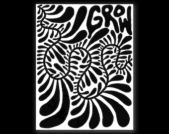 Grow Poster - Digital Print 8.5x11" Artwork in Black and White