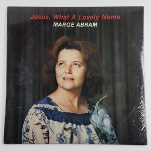 NIP Jesus, What A Lovely Name Evangelist Marge Abram vinyl LP record Sealed