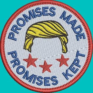 May include: A round, blue and red embroidered patch with the text "Promises Made Promises Kept" in a circle around a cartoon image of a blonde hairstyle and three red stars.