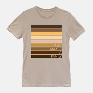 Love Makes a Family t-shirt foster care adoption your color choice