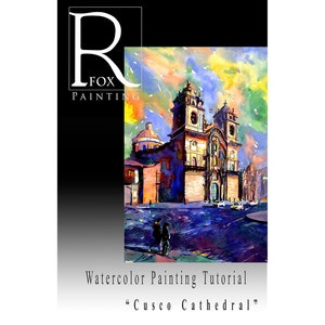 Cusco Cathedral Watercolor Painting Tutorial: Wet-into-Dry Method (PDF Download)