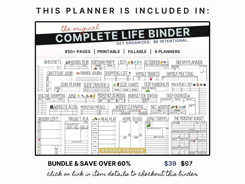 May include: A black and white image of a printable life binder with the text "The Original Complete Life Binder" and "Get Organized. Be Intentional." The binder includes 9 planners and over 850 pages. The image shows a variety of planner pages, including a monthly schedule, a grocery list, a meal plan, a sleep tracker, and a packing list. The text "Bundle & Save Over 60%" and "&pound;39 &pound;97" is also visible.