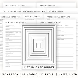 May include: A black and white printable binder with the text "Just in Case Binder" and the words "200+ Pages | Printable | Fillable | Hyperlinked" at the bottom. The binder is designed to help organize important documents, such as medical records, insurance information, and financial documents.