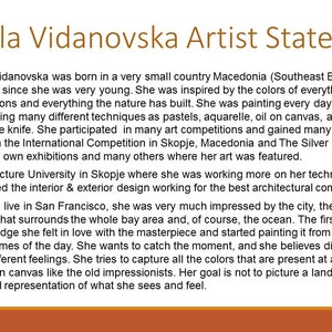 Puede incluir: Declaraci&oacute;n de Artista de Marinela Vidanovska. Una imagen basada en texto que describe los antecedentes, la inspiraci&oacute;n y el proceso art&iacute;stico de la artista. La artista naci&oacute; en Macedonia y se inspir&oacute; en los colores de la naturaleza. Pinta con pasteles, acuarela, &oacute;leo sobre lienzo, acr&iacute;licos, carb&oacute;n y cuchillo de paleta. Ha ganado premios en concursos de arte y ha tenido exposiciones en Jap&oacute;n y Macedonia.