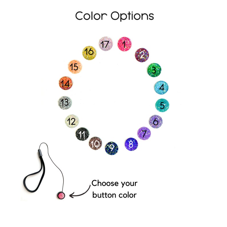 May include: A color chart with 17 different glitter colors, numbered 1 through 17. The colors are arranged in a circle. The text "Choose your button color" is below the circle.