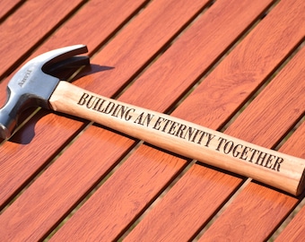 Building An Eternity Together Hammer - Engraved Hammer Gift - Personalized Hammer - Wedding Gift - Newly Wed Gift - Engagement Gift