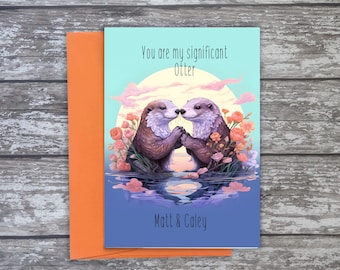 Otter Pun Greetings Card  | Significant Otter whimsical Illustrated Personalised Card | Art Card | A6 or A5 Size Engagement | Lovers Gift