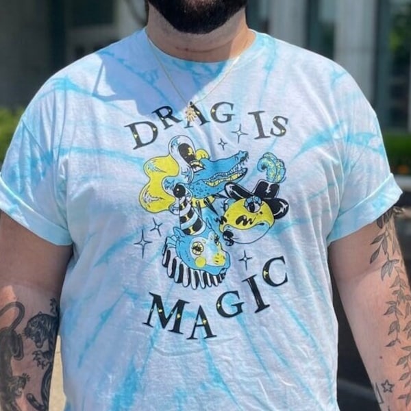 Drag is Magic Shirt -- Blue Tie Dye, Drag Artists, Crocodile Toad Hippo Illustration, Drag Queen, Drag King, Drag Clown, Drag is Not a Crime