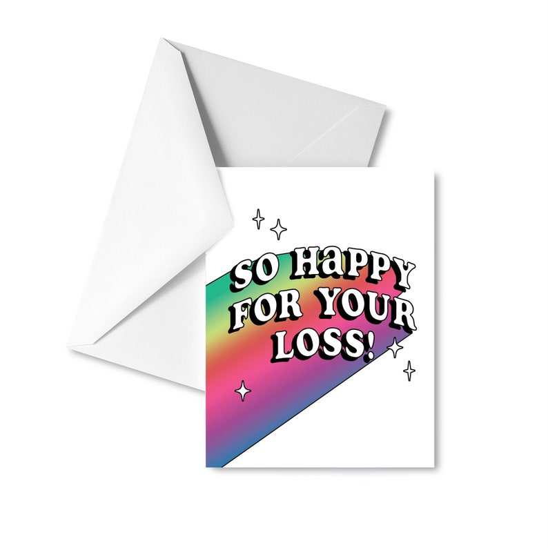 So Happy For Your Loss Card Mastectomy, Top or Bottom Surgery, Name Change, Divorce, Dark Humor, Abuser Dying, Survivor Affirmation image 1