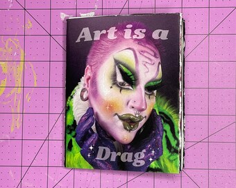 Art is a Drag Zine -- Drag Queen Drag King Drag Makeup MUA Porfolio Art Zine Photo Zine Queer Art Rachel Britton LGBT Gender Clowncore Clown