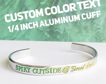 Color Text Custom Quote Aluminum Metal Stamped Cuff Bracelet 1/4 inch //personalized gift // hypoallergenic rust proof and tarnish proof