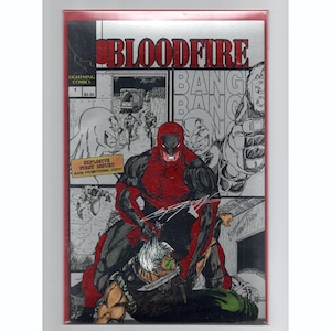 May include: A comic book cover titled "BLOODFIRE" featuring a red and black costumed figure in a fight scene. The cover includes the text "BANG BANG" and "EXPLOSIVE FIRST ISSUE RARE PROMOTIONAL COPY!"