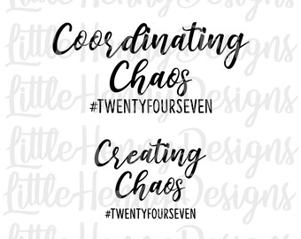 coordinating chaos svg, creating chaos svg, mom and kid svg, cricut, silhouette, funny, svg file, BUY 3 GET 1 FREE, mom shirt, kid shirt