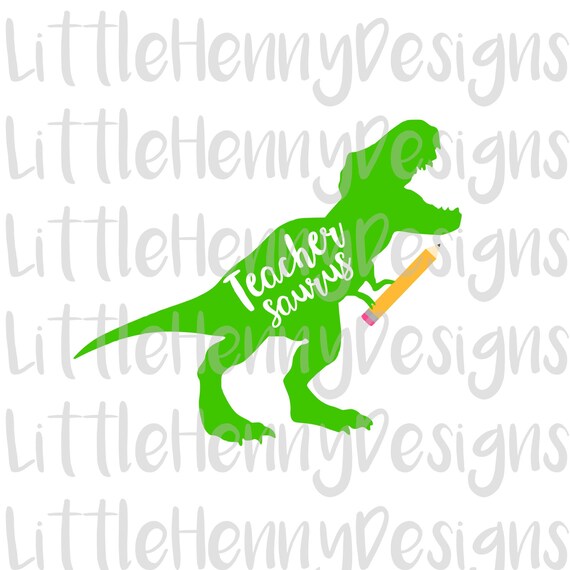 Teacher Svg Back To School Teacher Saurus Dinosaur Etsy