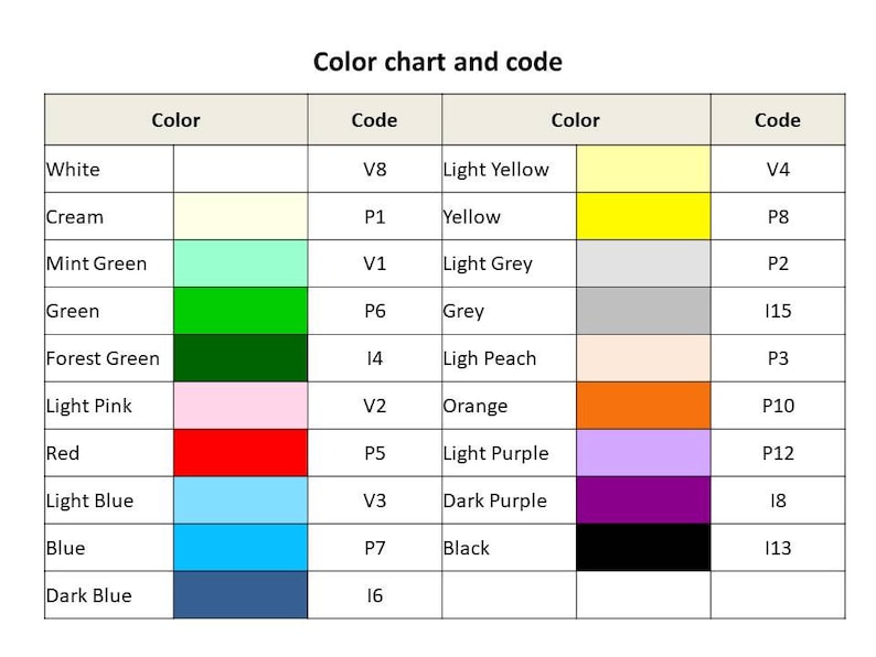 May include: Color chart with names and codes for various colors, including white, cream, mint green, green, forest green, light pink, red, light blue, blue, dark blue, light yellow, yellow, light grey, grey, light peach, orange, light purple, dark purple, and black.