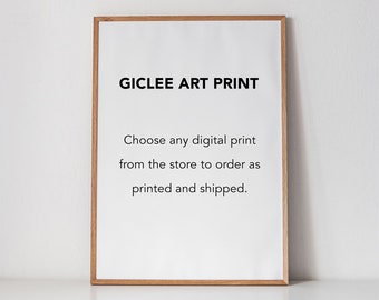 Giclee Art Print: Choose Your Design, Printed & Shipped