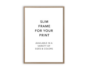 SLIM FRAME For Poster, Minimalist Aluminium Frame, Thin Picture Frame, Black, White, Oak Walnut Options