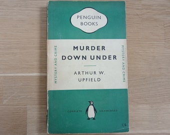 Murder Down Under, Arthur W Upfield, Vintage Penguin Book, Mystery and Crime, Green Penguin Paperback, 1950s, Book Lover Gift, 1930s Novel