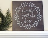 Family Gathers Here Hand Painted MDF Sign 12"