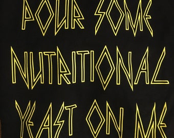 T-shirt "Pour some nutritional yeast on me"