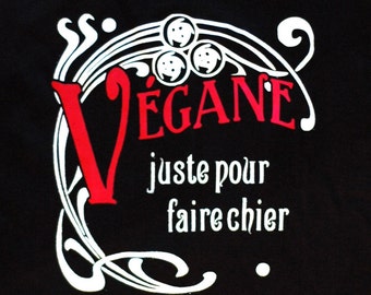 T-shirt "Vegan just to piss off"